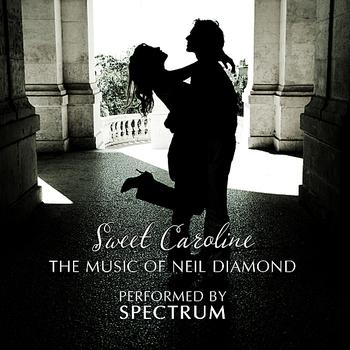 Spectrum - Music of Neil Diamond