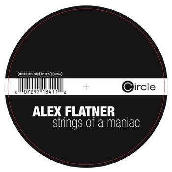 Alex Flatner - Strings Of A Maniac