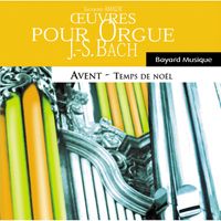 Jacques Amade - Johann Sebastian Bach : œuvres pour orgue - Avent & Temps de Noël (Organ Works, Advent & Christmas Time)