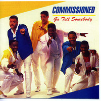 Commissioned - Go Tell Somebody
