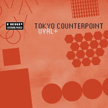 Tokyo Counterpoint - Oval +