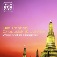 Nils Penner & Chopstick & Johnjon - Weekend In Bangkok