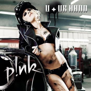 P!NK - U + Ur Hand (Explicit)