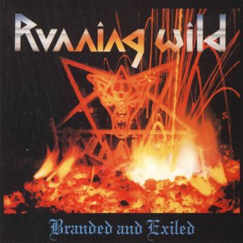 Running Wild - Branded And Exiled