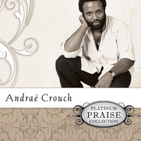 Andrae Crouch - Platinum Praise - Andrae Crouch