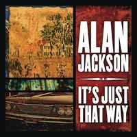 Alan Jackson - It's Just That Way