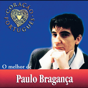 Paulo Bragança - O Melhor De Paulo Bragança