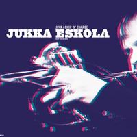 Jukka Eskola - Jova / Chip 'n' Charge