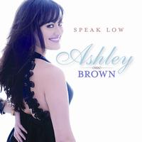 Ashley Brown - Speak Low