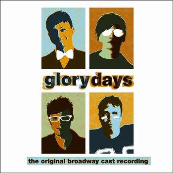 Original Broadway Cast - Glory Days