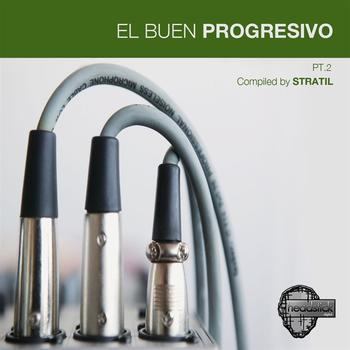 Various Artists - El Buen Progresivo Pt.2 - Picked by Stratil