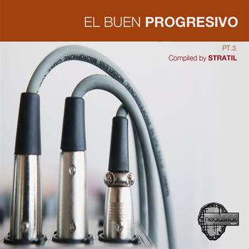 Various Artists - El Buen Progresivo Pt.3 - Picked by Stratil