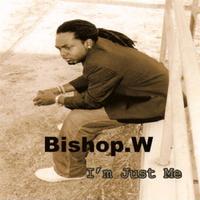 Bishop Wayne - I'm Just Me