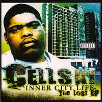 Cellski - Inner City Life: The Lost EP