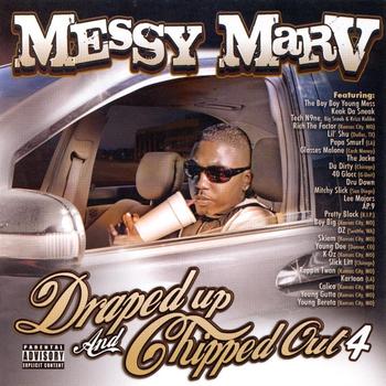 Messy Marv - Draped Up And Chipped Out 4