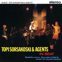Topi Sorsakoski & Agents - In Beat