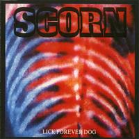 Scorn - Lick Forever Dog EP
