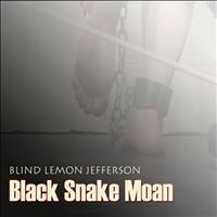 Blind Lemon Jefferson - Black Snake Moan