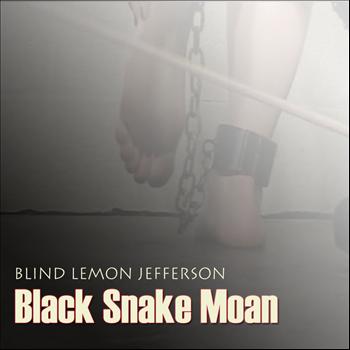 Blind Lemon Jefferson - Black Snake Moan