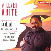 Willard White - COPLAND: Old American Songs / AMERICAN SPIRITUALS