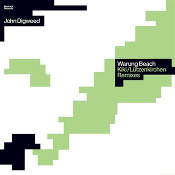 John Digweed - Warung Beach (Kiki & Lutzenkirchen Remixes)