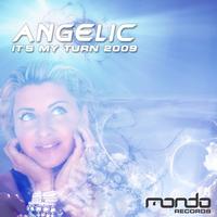 Angelic - It's My Turn 2009