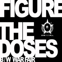 Figure - The Doses / War Fair