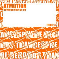 Atmotion - Between Spaces EP