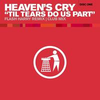 Heaven's Cry - Til Tears Do Us Part