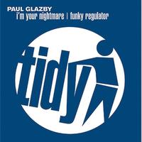 Paul Glazby - I'm Your Nightmare