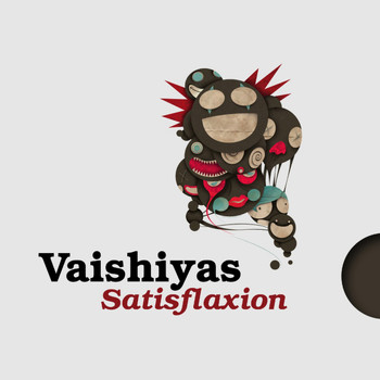 Vaishiyas - Satisflaxion