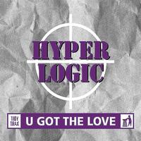 Hyperlogic - U Got The Love