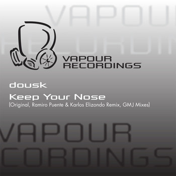 Dousk - Keep Your Nose