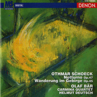 Carmina Quartet - Schoeck: Notturno, Op. 47 & Wanderung Im Gebirge, Op. 45