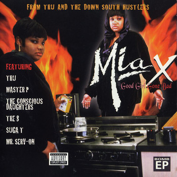 Mia X - Good Girl Gone Bad (Explicit)