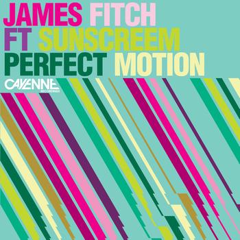 James Fitch Ft. Sunscreem - Perfect Motion
