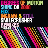 Degrees Of Motion - Shine On 2008