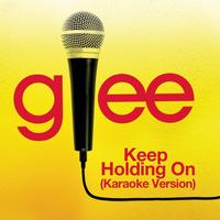Glee Cast - Keep Holding On (Karaoke - Glee Cast Version)