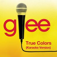 Glee Cast - True Colors (Karaoke - Glee Cast Version)