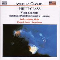 Takuo Yuasa - GLASS, P.: Violin Concerto / Company / Prelude from Akhnaten