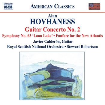 Javier Calderon - HOVHANESS: Guitar Concerto No. 2 / Symphony No. 63 / Fanfare for the New Atlantis