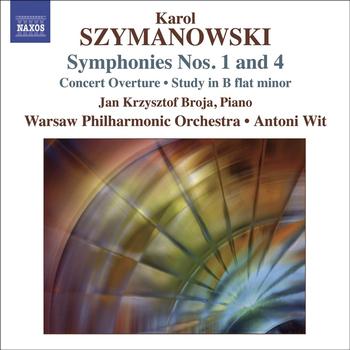 Warsaw Philharmonic Orchestra - SZYMANOWSKI, K.: Symphonies Nos. 1 and 4 / Concert Overture / Study in B flat minor (Warsaw Philharm