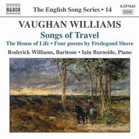 Roderick Williams - VAUGHAN WILLIAMS: Songs of Travel / The House of Life (English Song, Vol. 14)