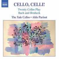 Aldo Parisot - CELLO, CELLI! – The Music of Bach and Brubeck arranged for Cello Ensemble