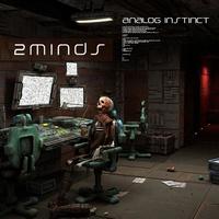 2 Minds - Analog instinct