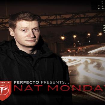 Nat Monday - Perfecto Presents: Nat Monday