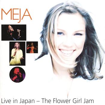 Meja - Live in Japan - The Flower Girl Jam