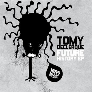 Tomy DeClerque - Future History EP