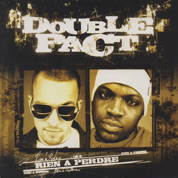 Double Pact - Rien a Perdre (Explicit)