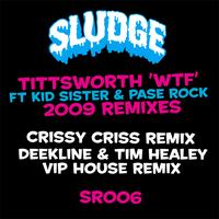 Tittsworth feat. Kid Sister & Pase Rock - WTF (2009 Remixes)